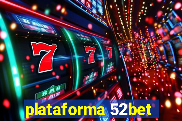 plataforma 52bet